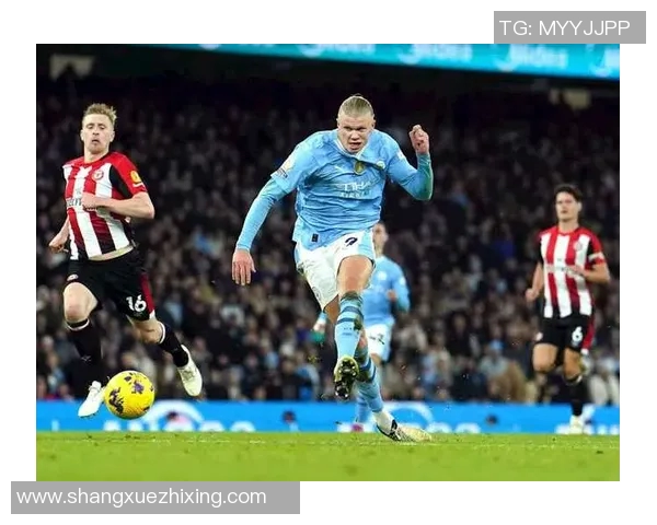 足球明星哈兰德精彩瞬间全景展示与个人成长历程回顾